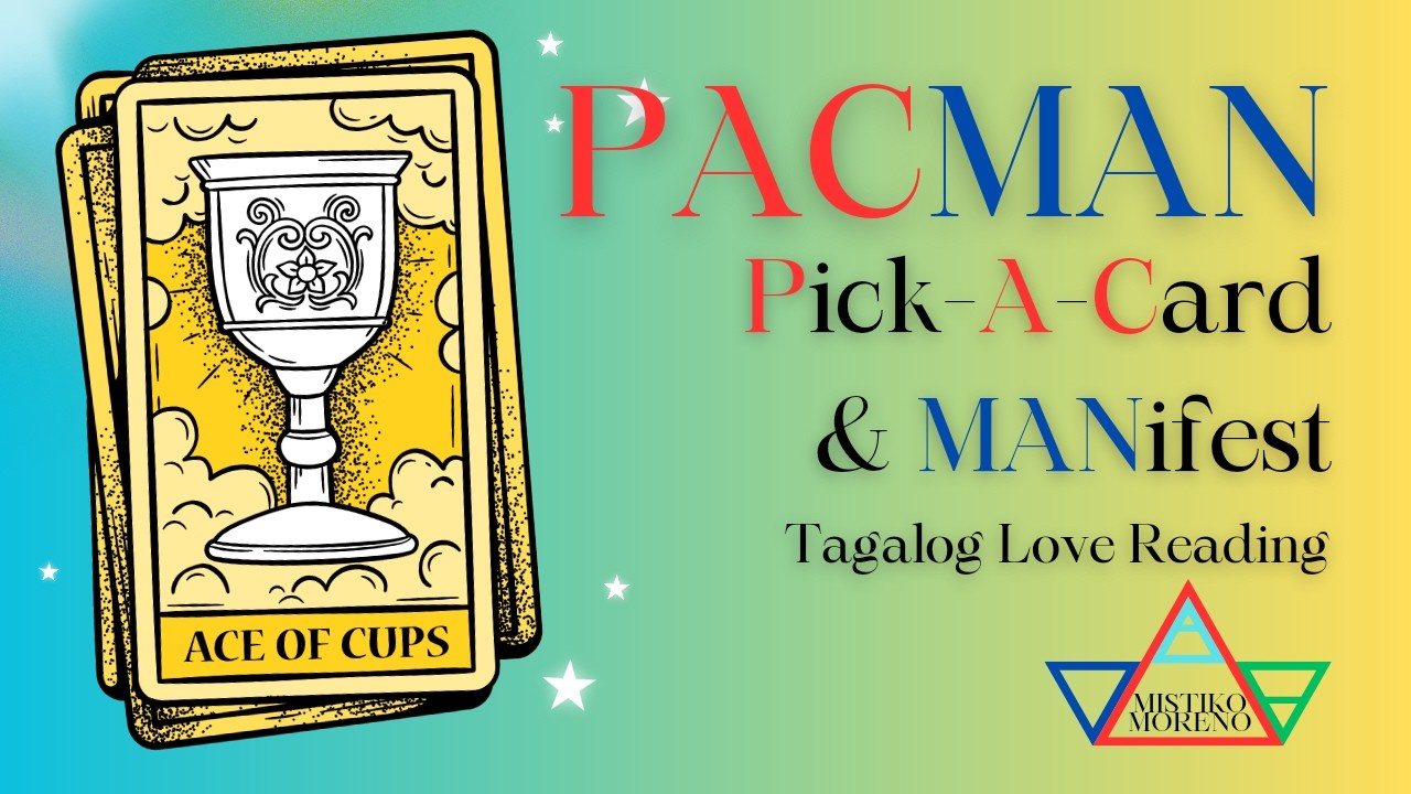 ❤️ PACMAN 🙏🏻: Pick-A-Card and Manifest ✨ Pili na nang Malaman ang Kaganapan sa Inyong Love Life ❤️