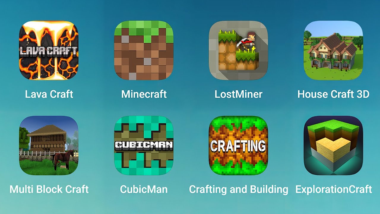 Lava Craft, Minecraft, LostMiner, House Craft 3D, Multi Block Craft, CubicMan, Crafting and Building