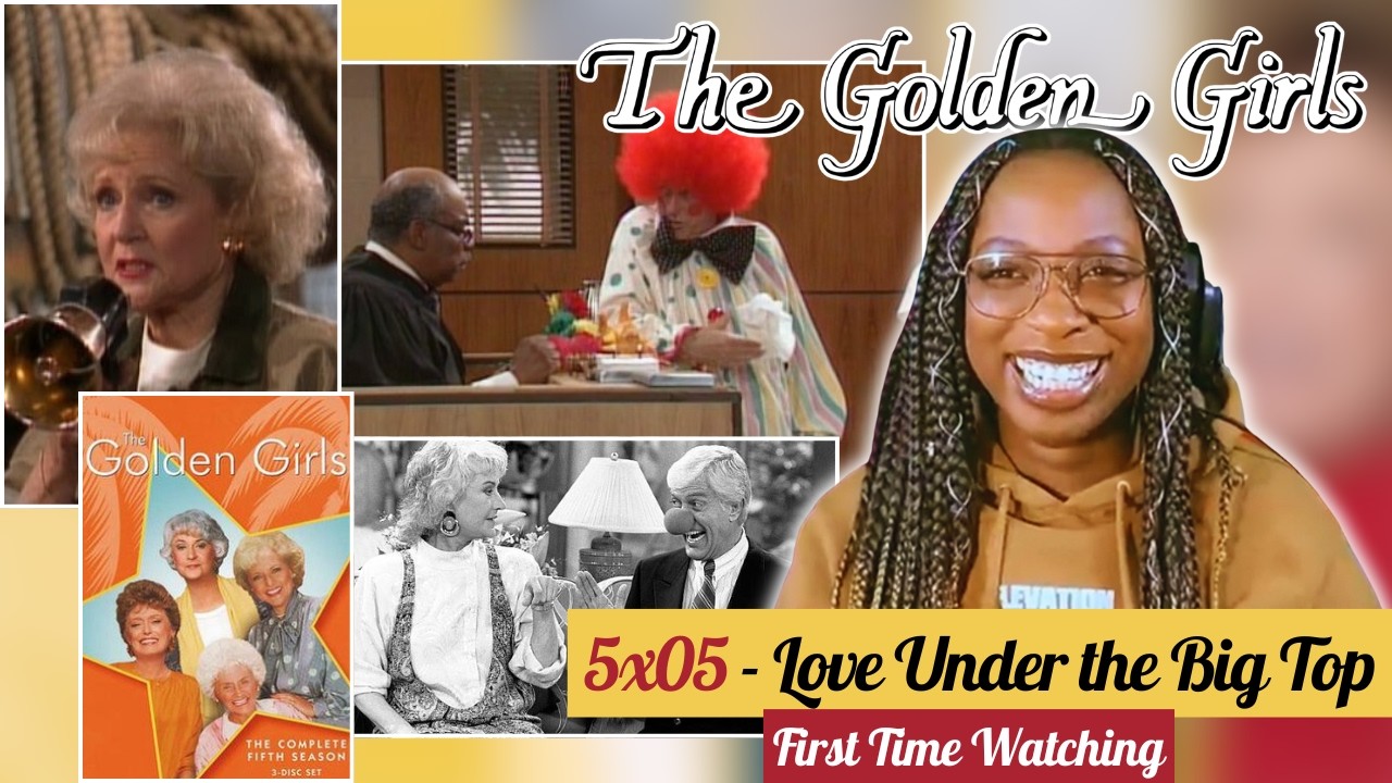 🤡 Alexxa Reacts to LOVE UNDER THE BIG TOP 😂 | The Golden Girls Reaction | Canadian Blind Reaction