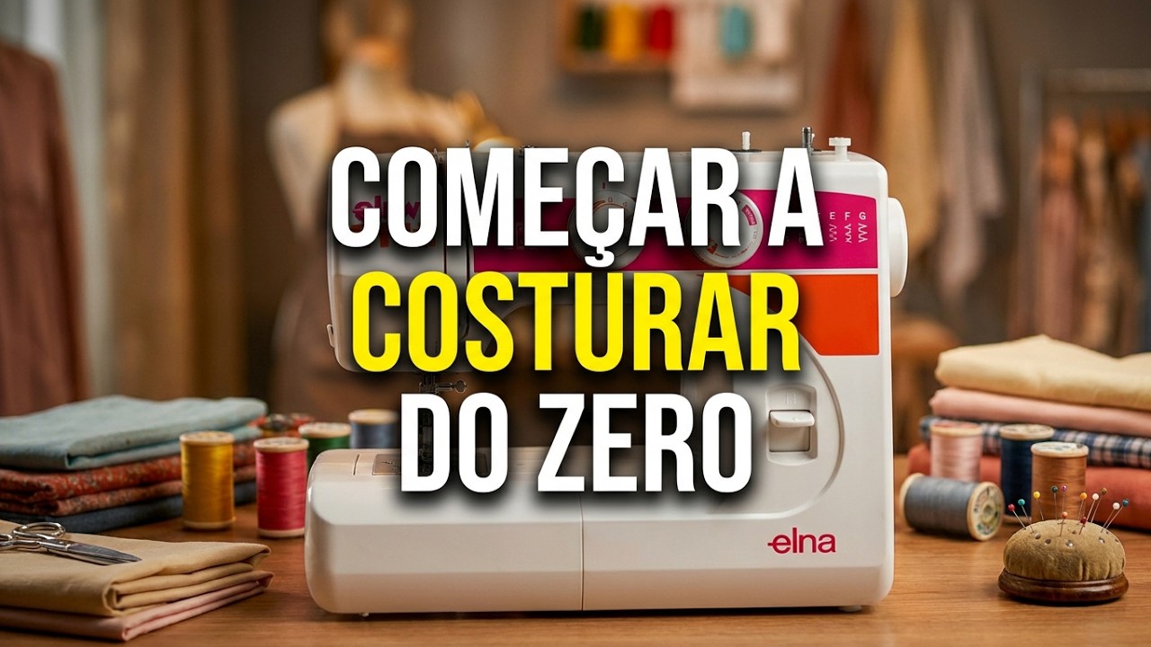 Como Começar a Costurar do Zero! 5 Dicas Fundamentais Para Iniciantes na Costura!