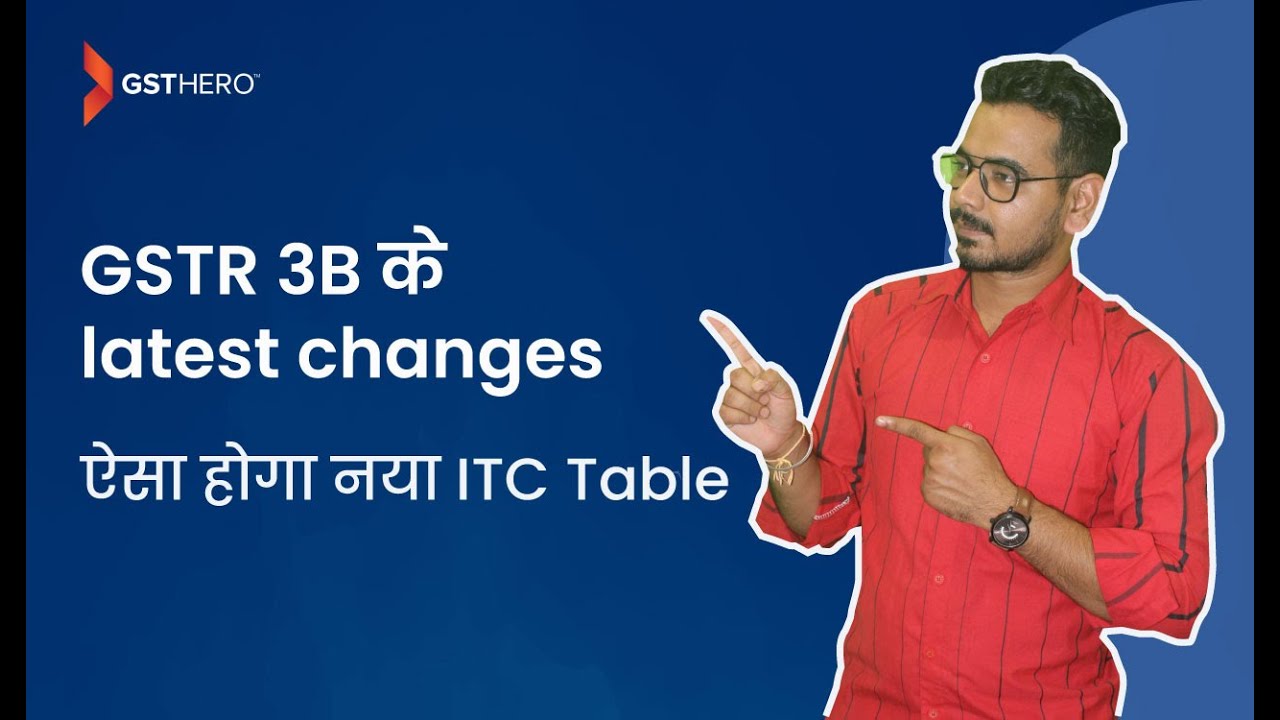 Clarifications on latest GSTR 3B changes | GST Update | GSTHero