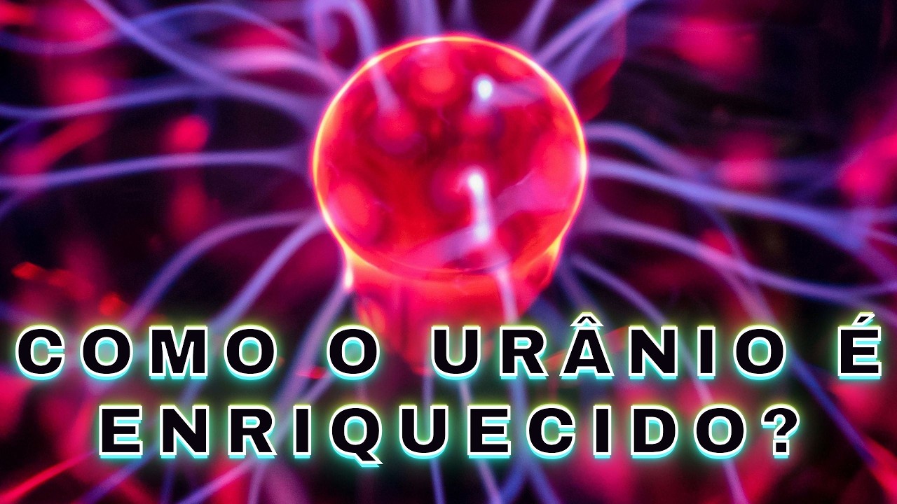 Como ocorre o ENRIQUECIMENTO do URÂNIO?