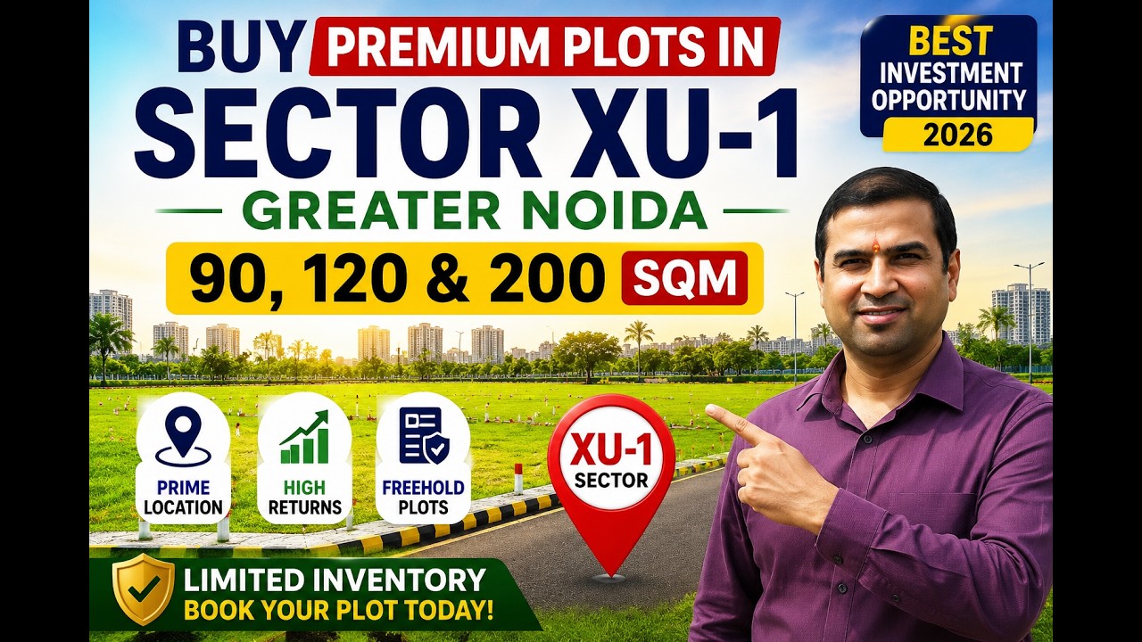 Buy Premium Plots in Sector XU-1 Greater Noida | 90, 120 & 200 Sqm #SectorXU1 #GreaterNoida #plot