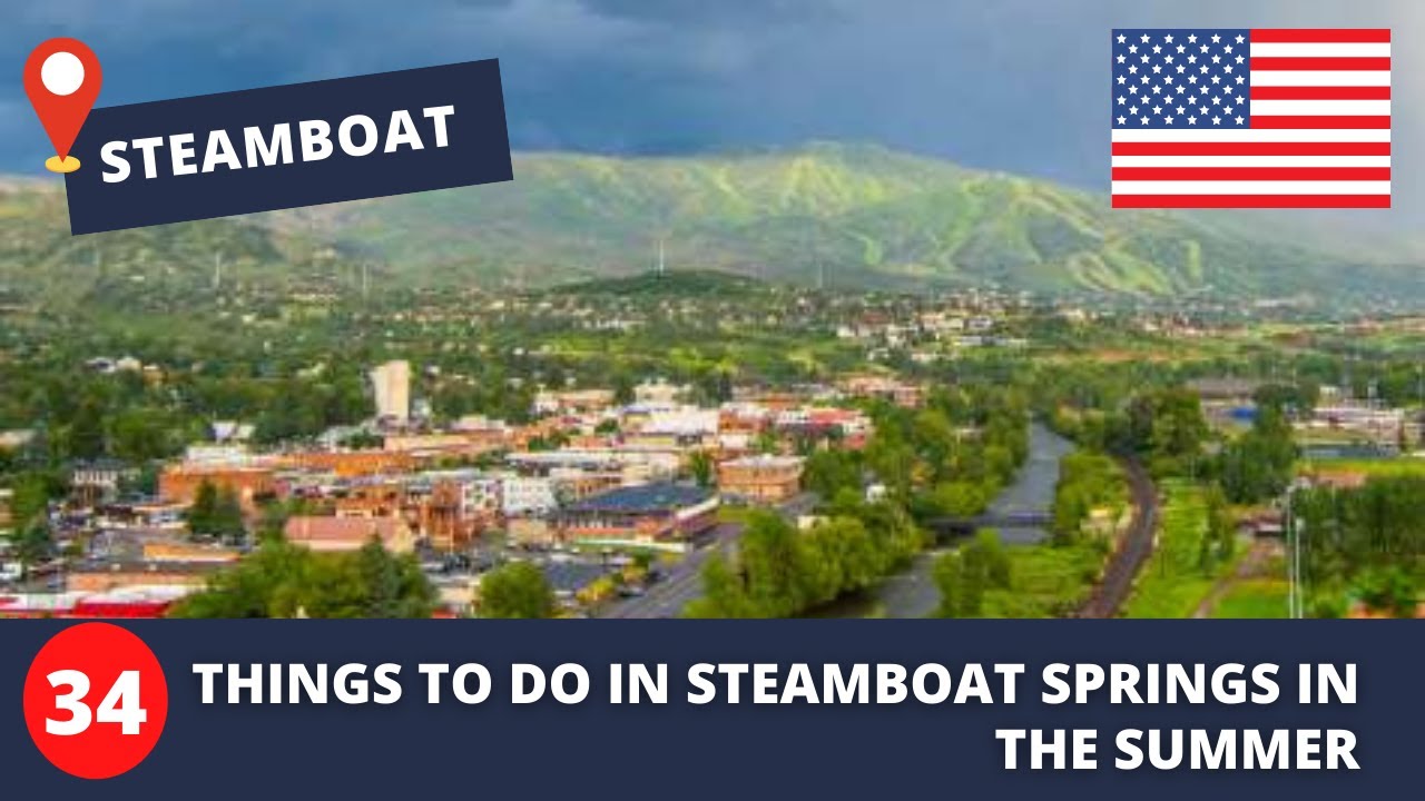 34 Things To Do In Steamboat Springs In Summer - Travel Hot List