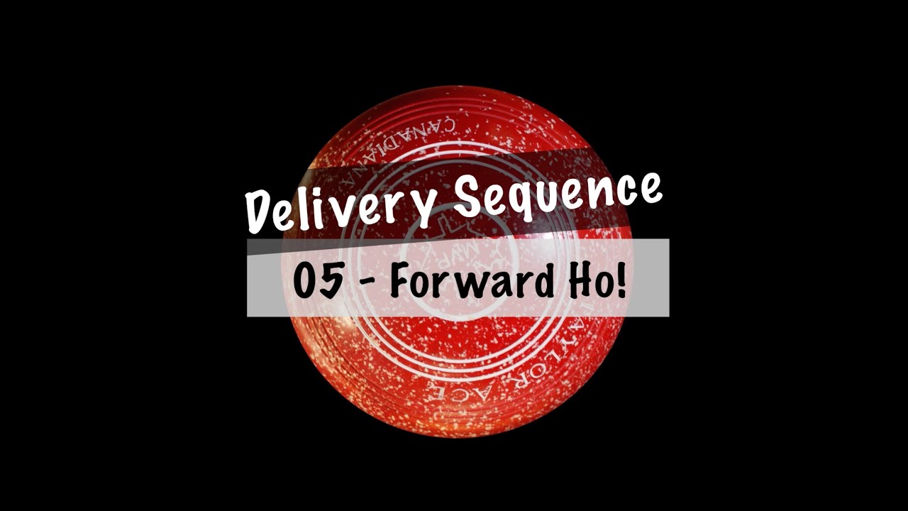 Bowls Delivery Sequence   05 Forward Ho