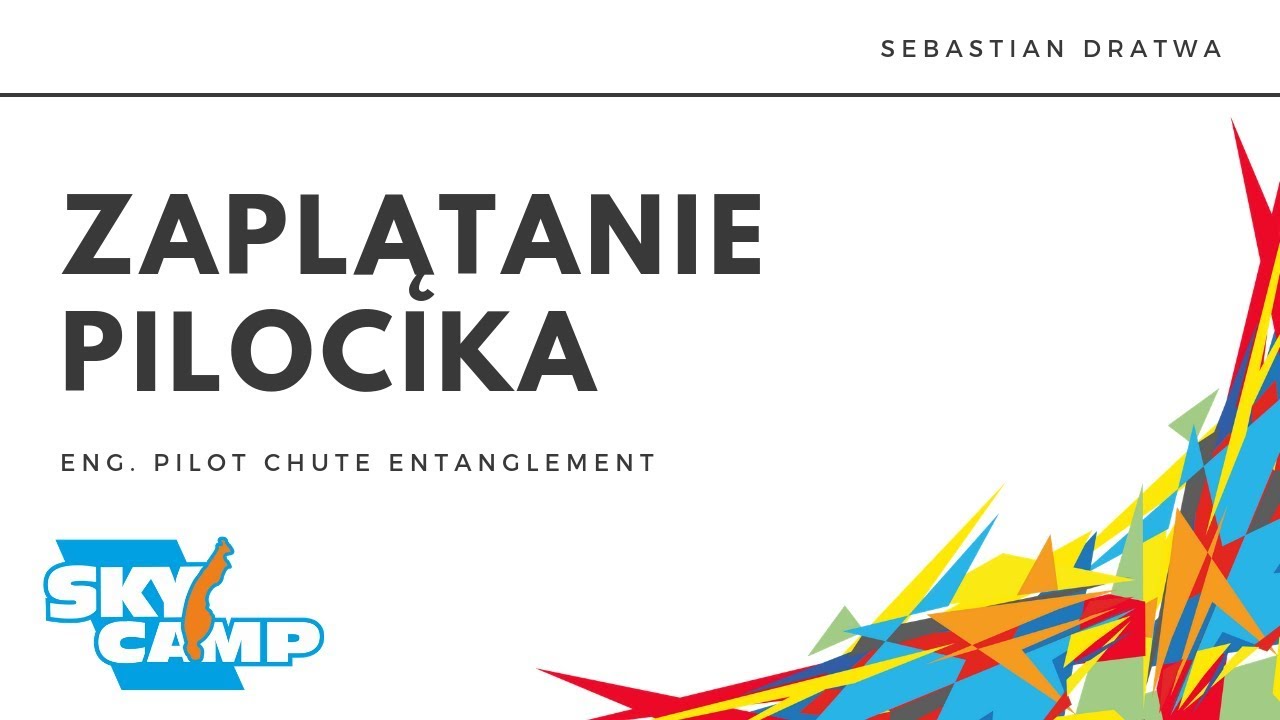 Sky Camp Safety Day - Zaplątanie pilocika