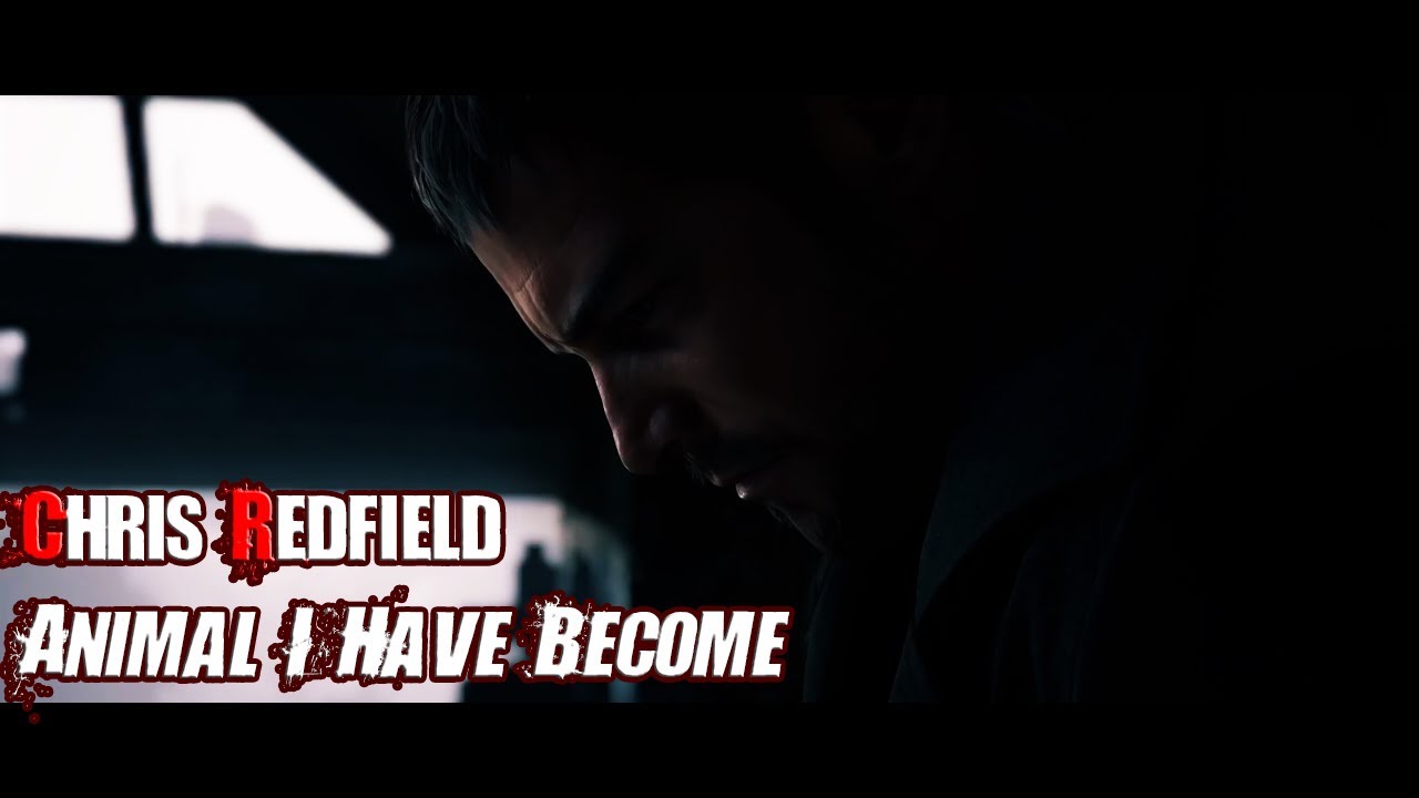 Chris Redfield: Animal I Have Become [GMV] | Resident Kiwi