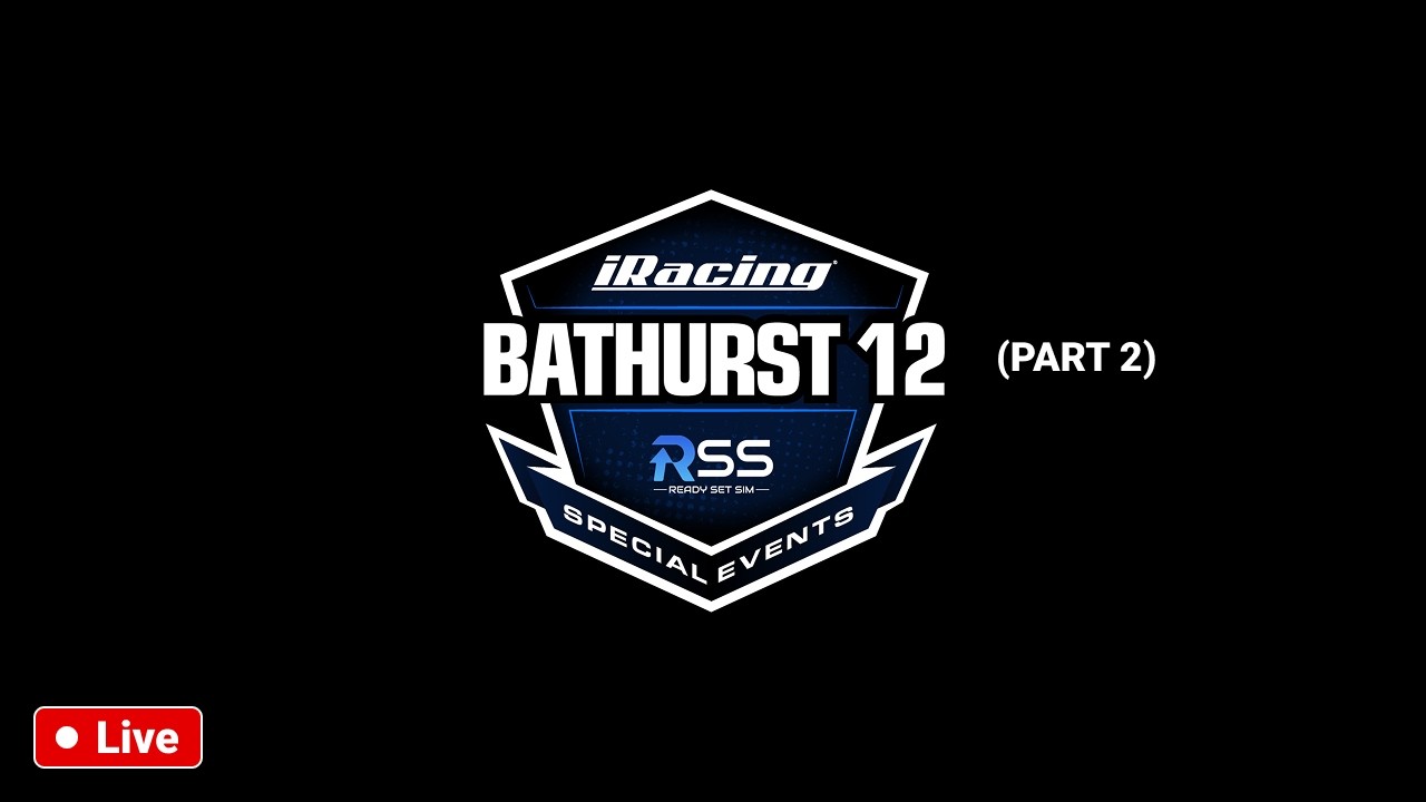 Bathurst 12 | iRacing Special Event (Part 2)