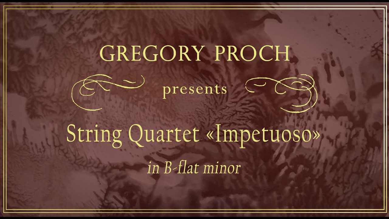 Gregory Proch - String Quartet 