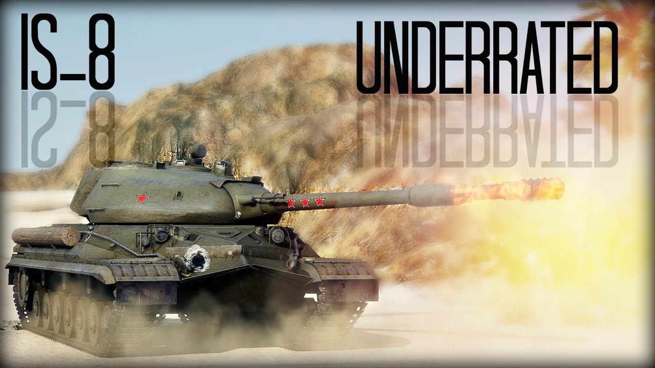 IS-8 - Underrated - World of Tanks