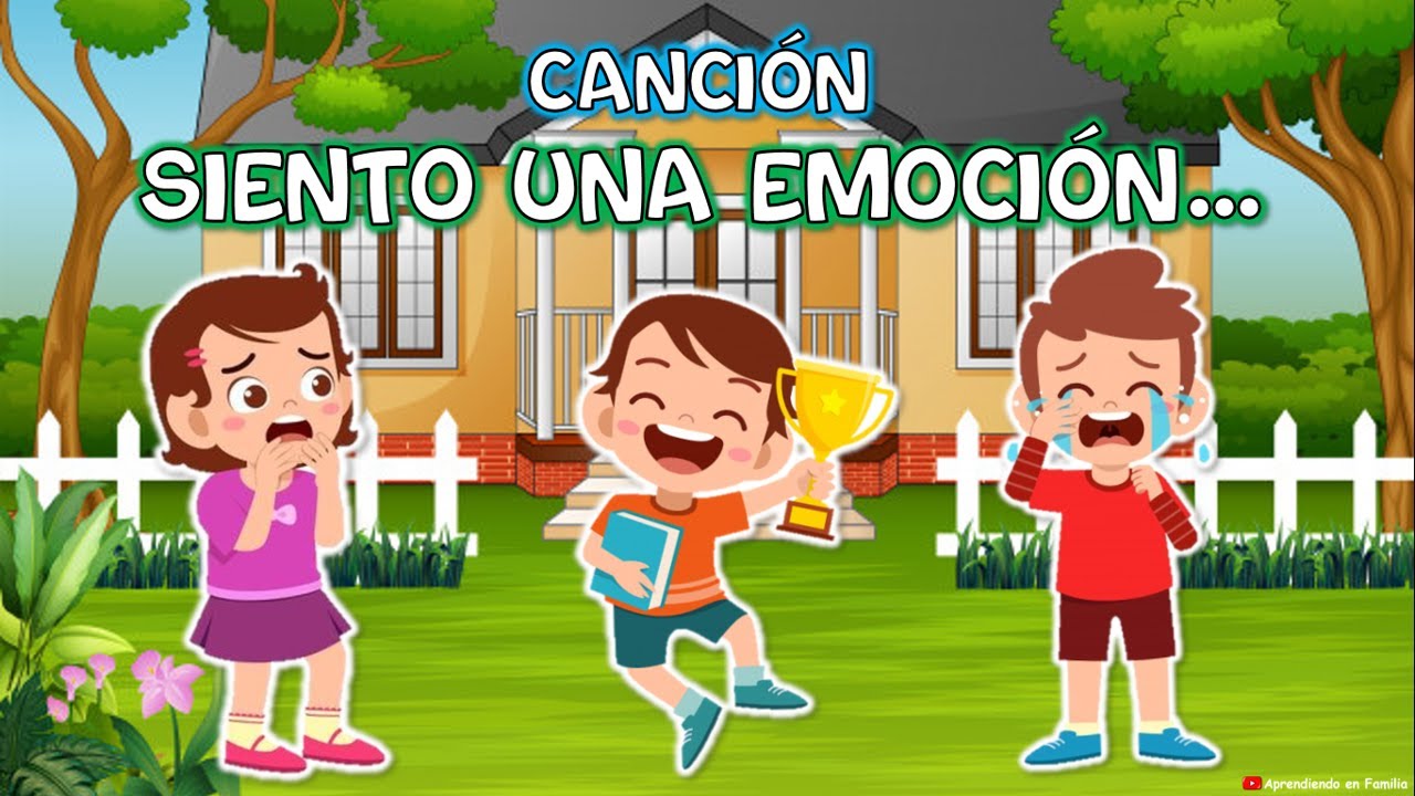 CANCIÓN SIENTO UNA EMOCIÓN - CANCIÓN DE LAS EMOCIONES | Aprendiendo en Familia
