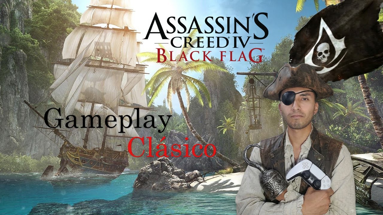 Assassins Creed Black Flag I Gameplay Clásico