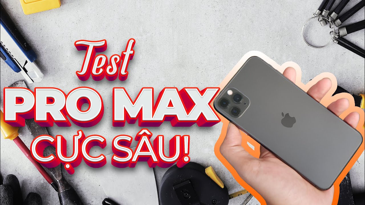 TEST IPHONE 11 PRO MAX CŨ 