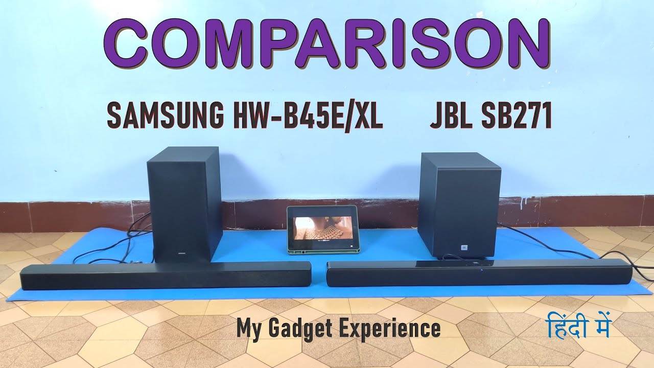 Comparison between samsung HW-B45E/XL vs JBL SB271 | which is better? | in hindi (हिंदी में)