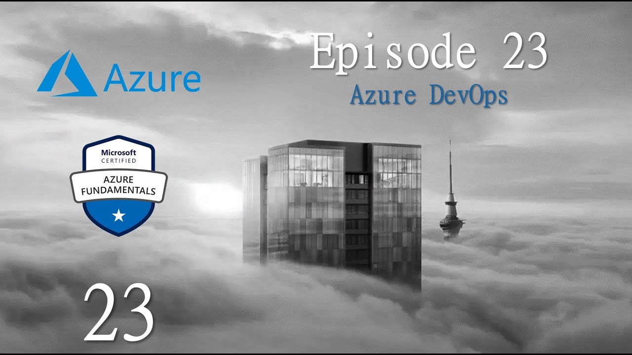 Formation AZ 900 | Episode 23 | Azure DevOps