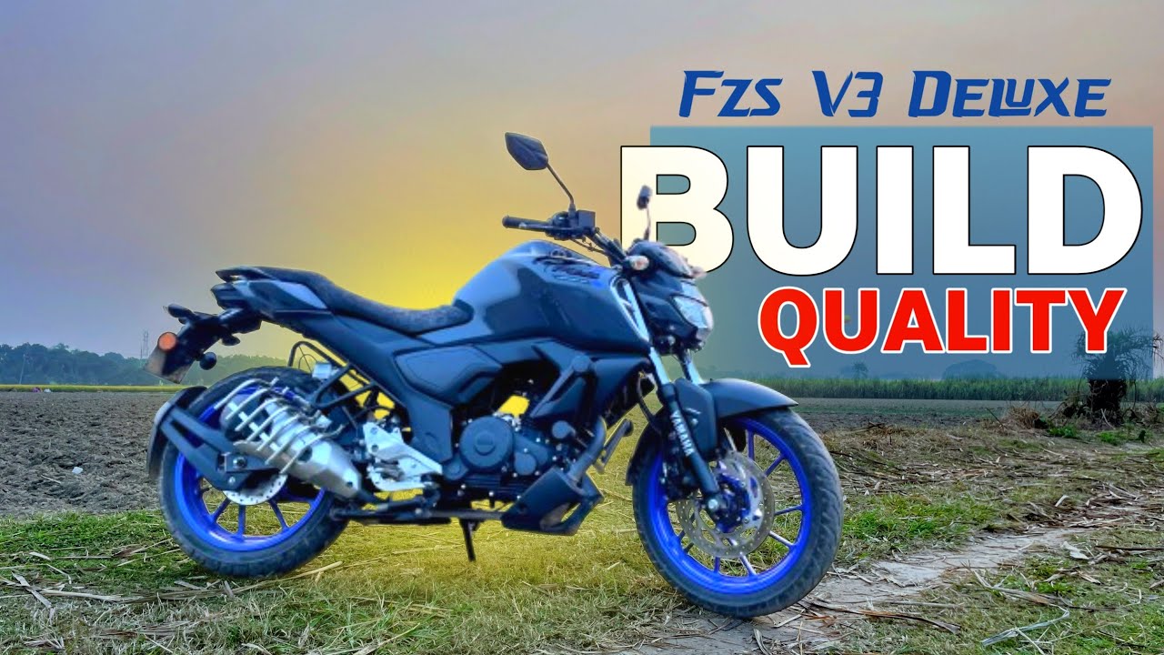 Yamaha Fzs-V3 Deluxe (Build Quality Test)