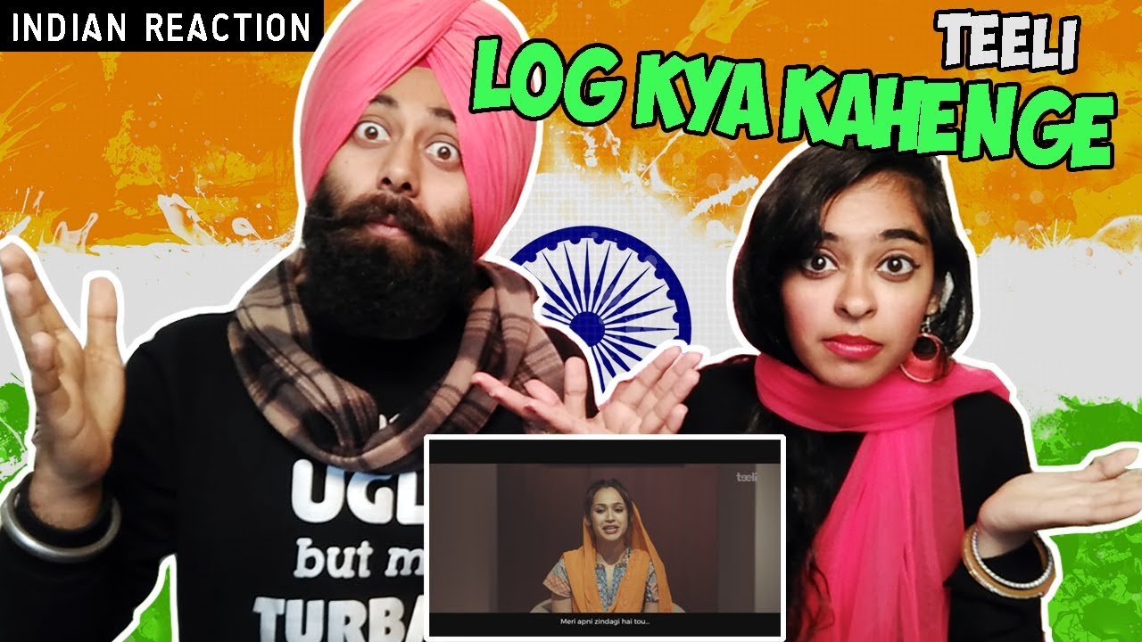 Indian Reaction on Log Kya Kahenge | Teeli | PunjabiReel TV