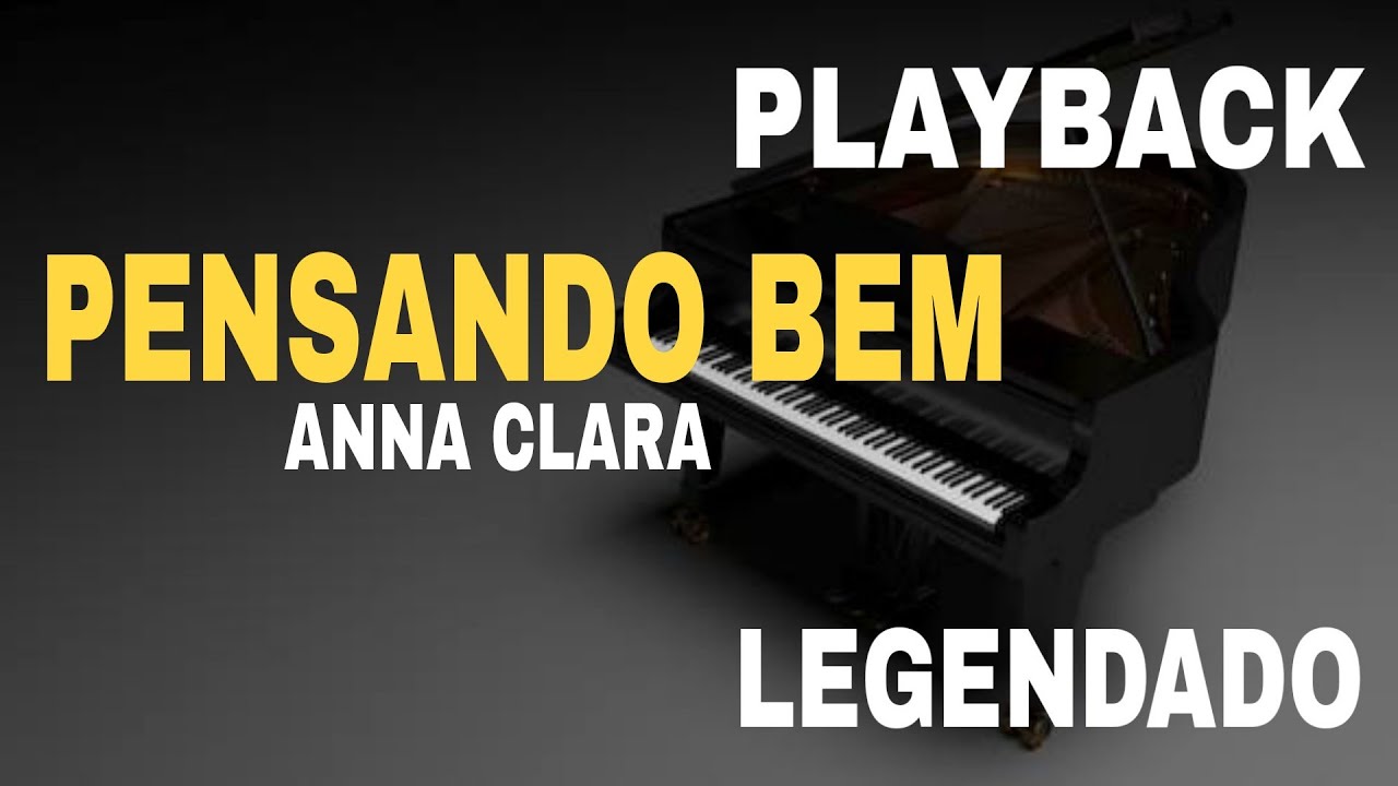Pensando Bem ( PLAYBACK LEGENDADO ) Anna Clara