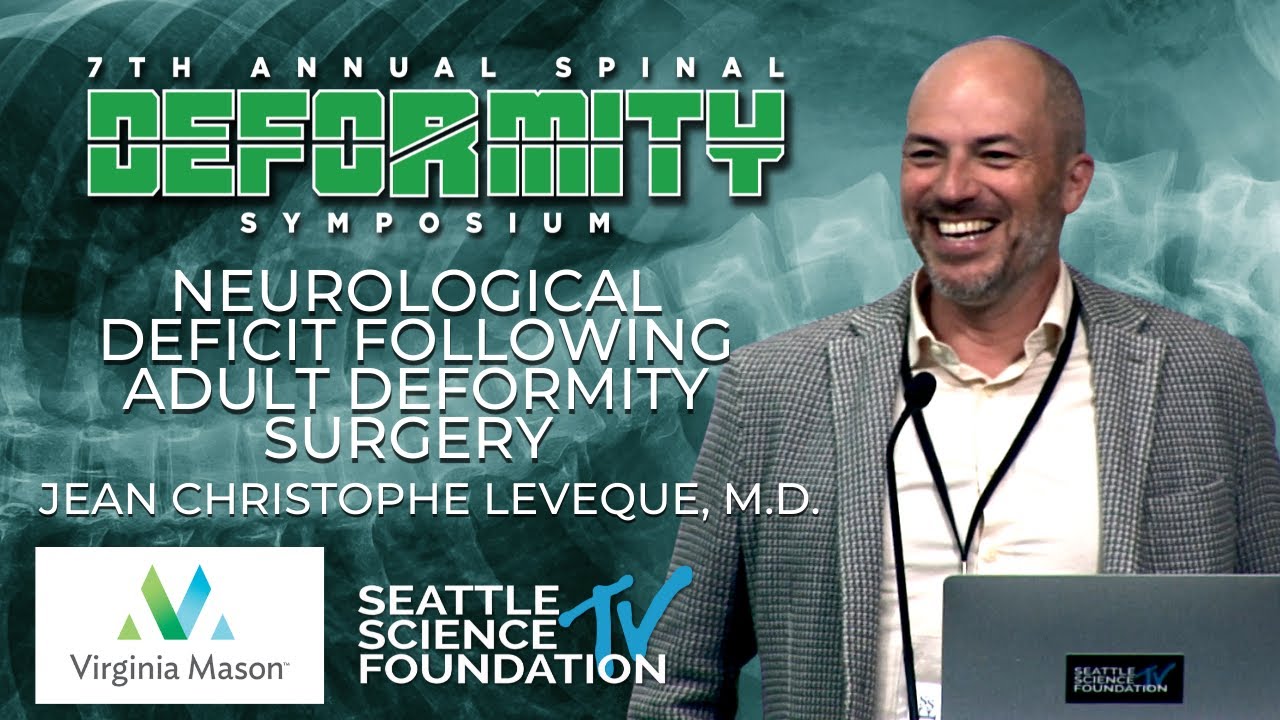 Neurological Deficit Following Adult Deformity Surgery - Jean Christophe Leveque, M.D.