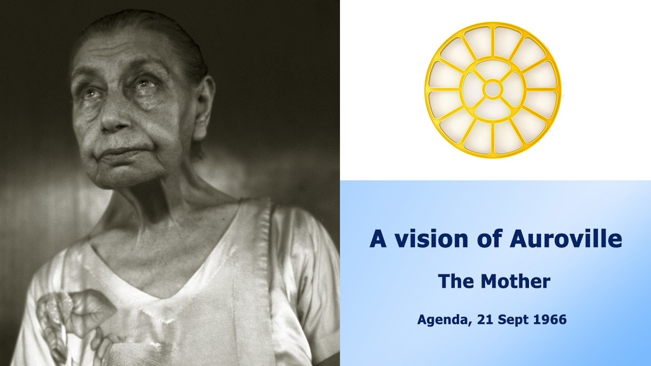 A Vision of Auroville -The Mother