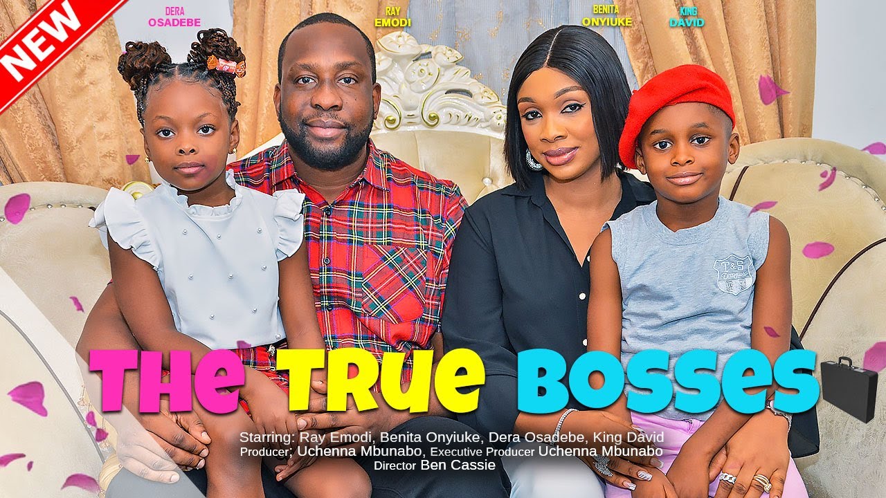 THE TRUE BOSSES  - RAY EMODI, BENITA ONYIUKE, DERA OSADEBE, KING DAVID 2023 EXCLUSIVE NOLLYWOD MOVIE