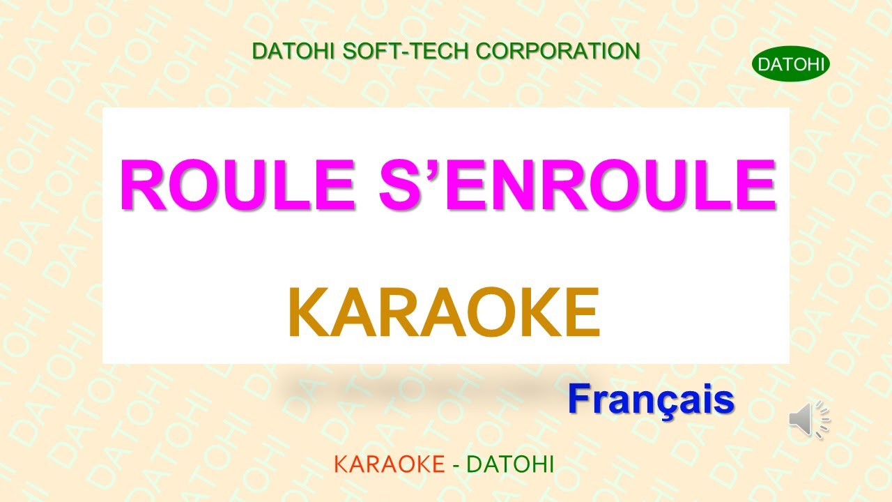 ROULE S'ENROULE - Karaoke [2023] || Karaoke -- DATOHI