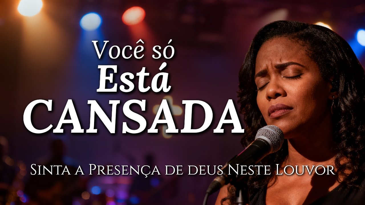 VOCÊ só Está CANSADA - Inspirado Aline Barros - Musica Gospel - Louvor Gospel