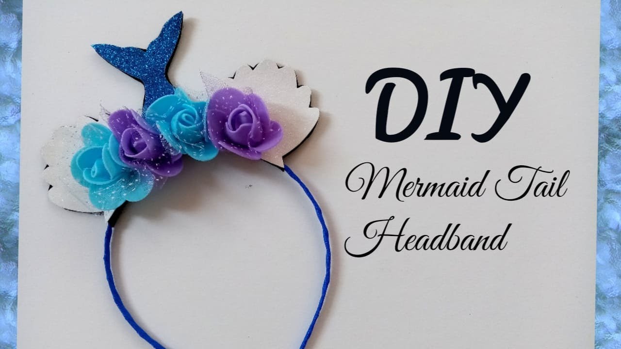 Tutorial: Mermaid Tail Headband Under the sea DIY || Easy Tutorial || How to make