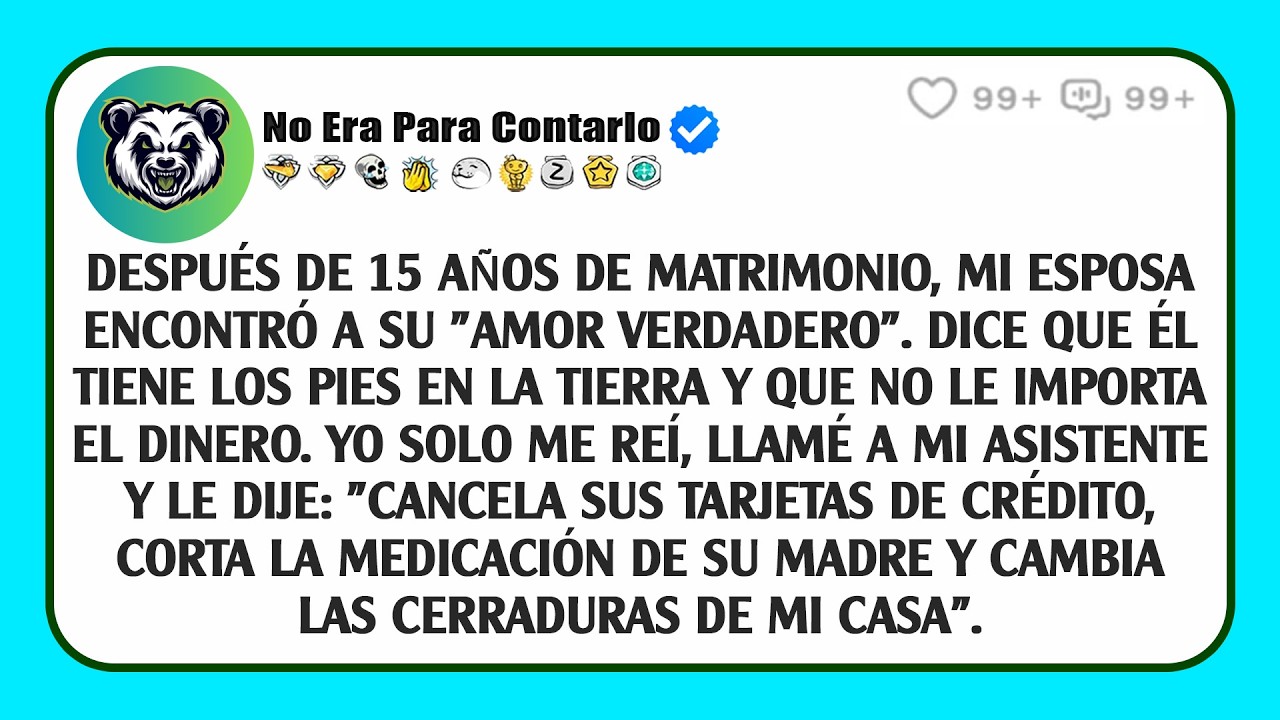 Después De 15 Años De Matrimonio, Mi Esposa Encontró A Su 