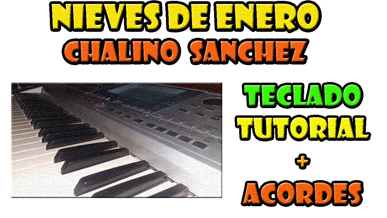 Nieves de enero | Chalino Sanchez | Tutorial Teclado Korg Pa50 | ACORDES