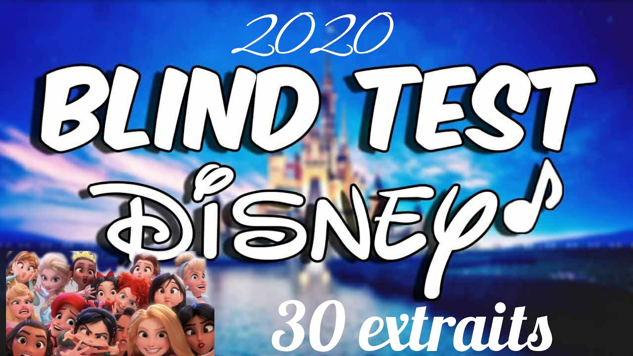 Blind test Disney 2020 ( 30 extraits )