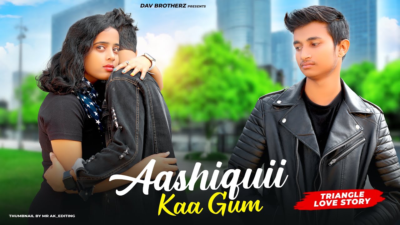 Aashiqui ka Gum | Salman Ali | Heart Touching Love Story | DAV BROTHER