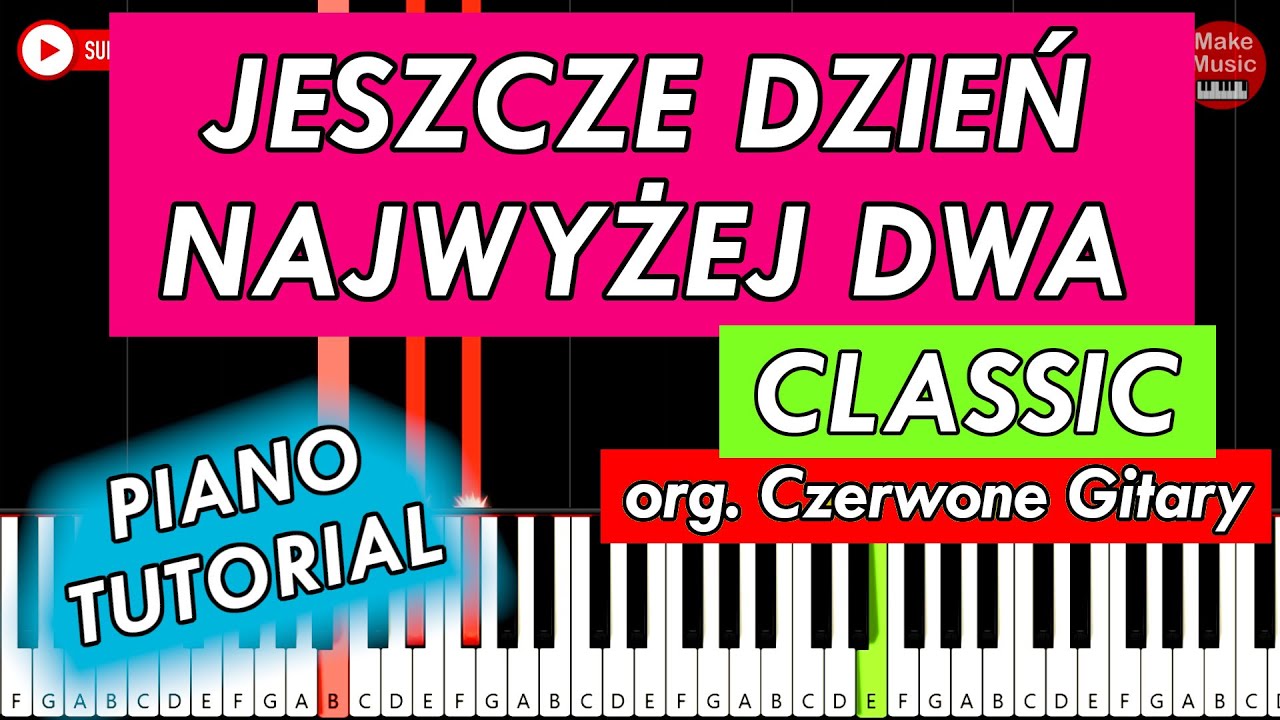 JESZCZE DZIEŃ NAJWYŻEJ DWA (Czerwone Gitary / Classic) - Piano Keyboard Tutorial