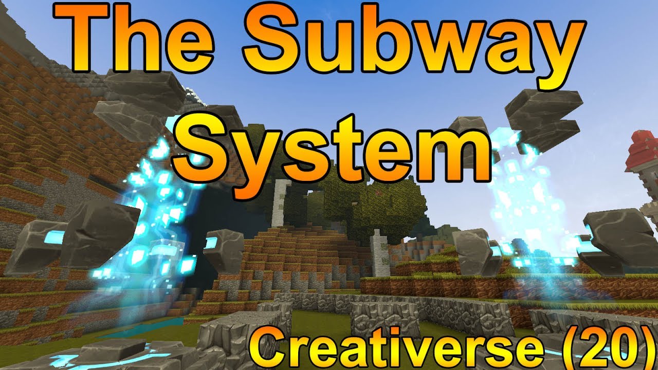 THE SUBWAY SYSTEM! - Creatinators (20) - Creativerse Lets' Play
