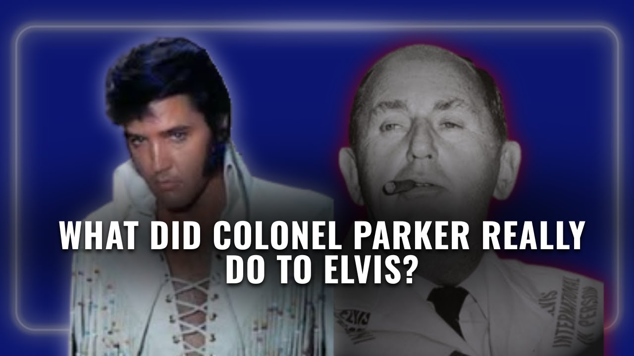 What Did Colonel Parker Really Do To Elvis? | The ELVIS Impact