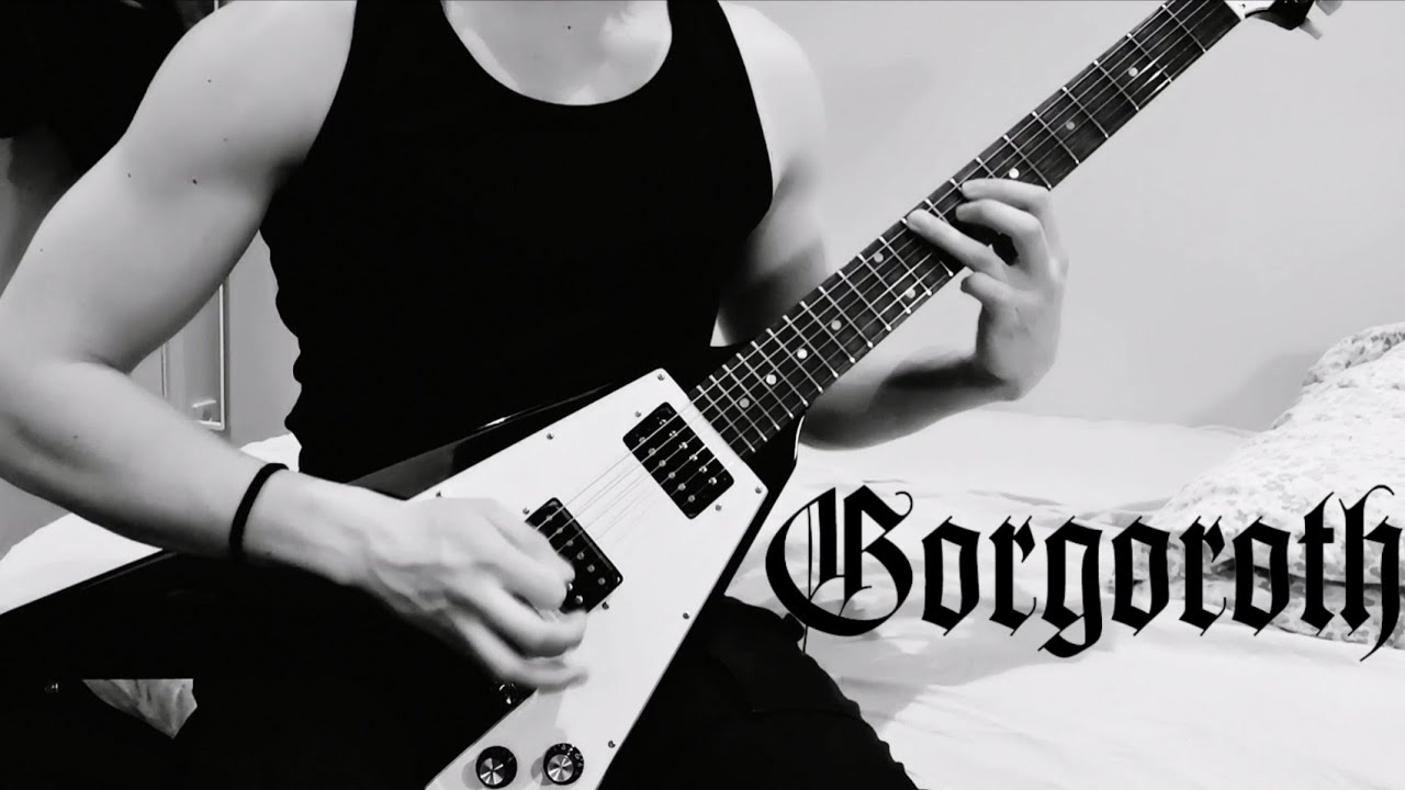GORGOROTH - Prosperity and Beauty guitar cover