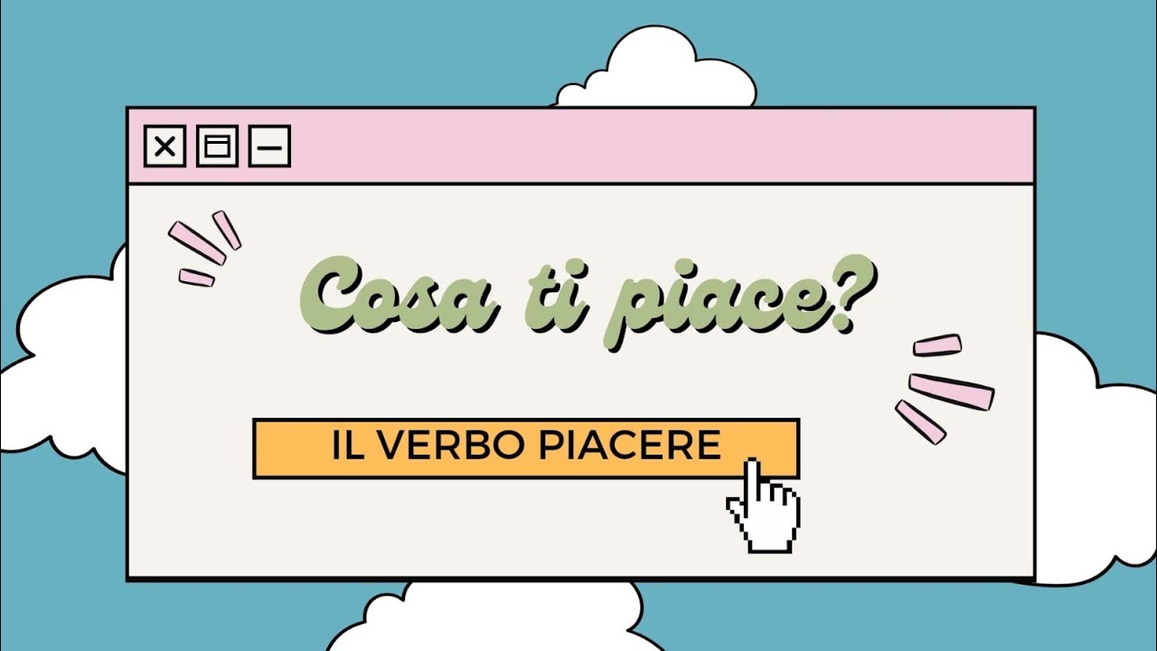 il verbo piacere