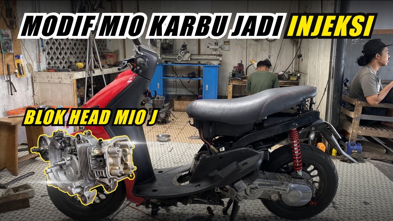 MODIF YAMAHA MIO SPORTY JADI INJEKSI DAN PASANG BLOK DAN HEAD MIO J #mio #miosporty #mioj