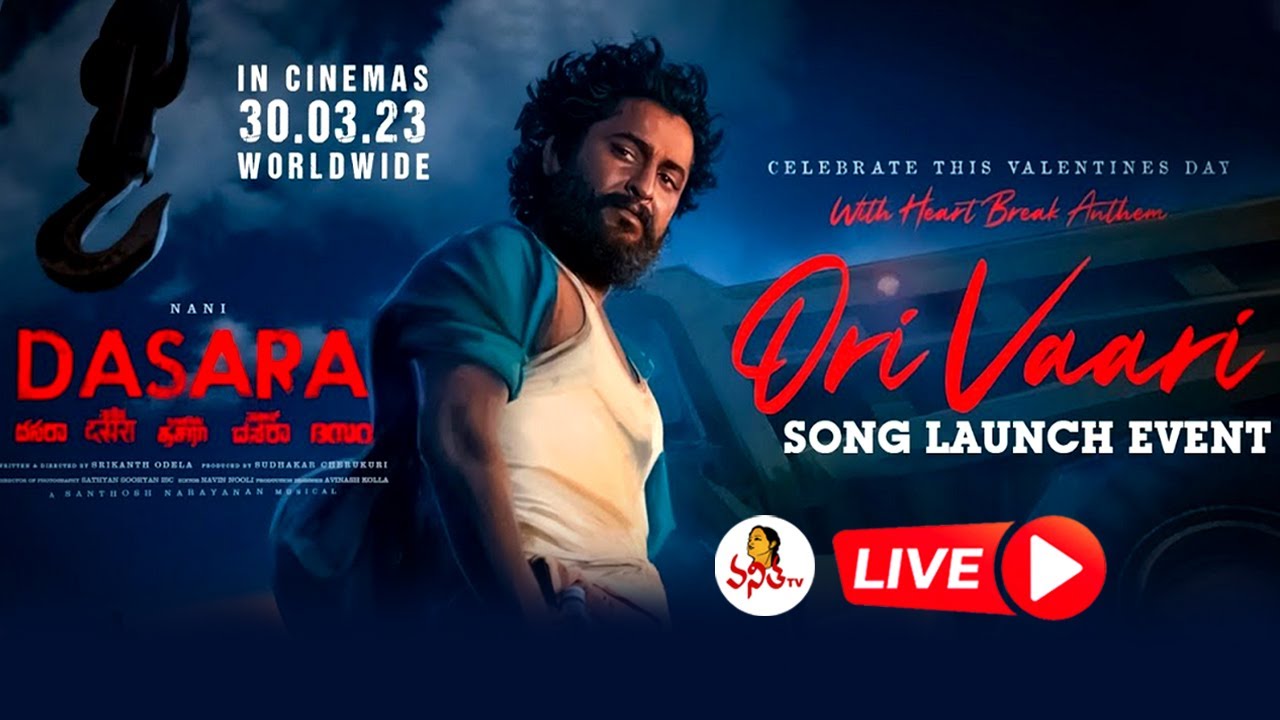 DASARA - Ori Vaari Song Launch Event Live | Nani | Keerthy Suresh | Srikanth Odela | Vanitha TV