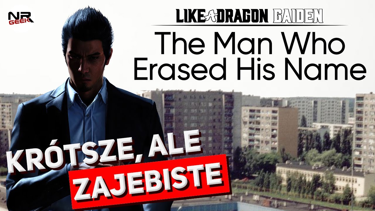 Like a Dragon Gaiden - The Man Who Erased His Name - Recenzja (polskie napisy / english subtitles)
