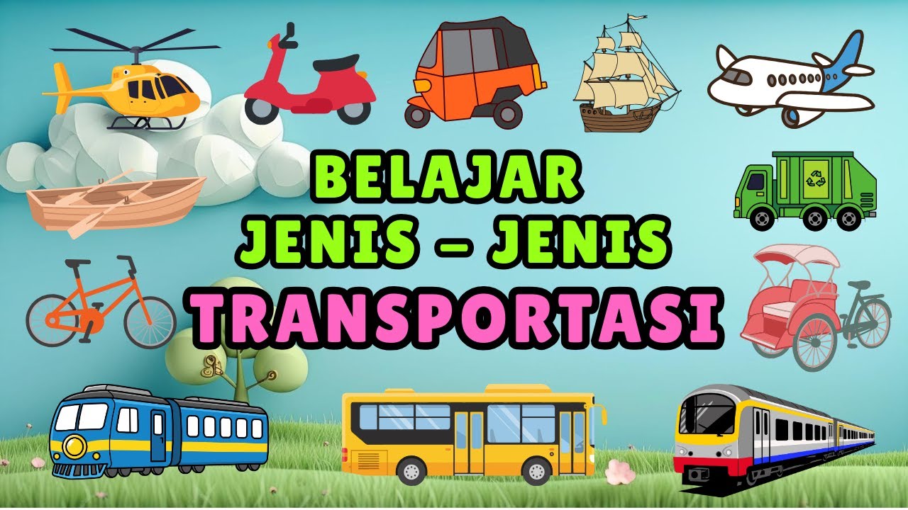 BELAJAR JENIS - JENIS TRANSPORTASI | Bahasa Indonesia | Balita dan PAUD | Animasi 3D