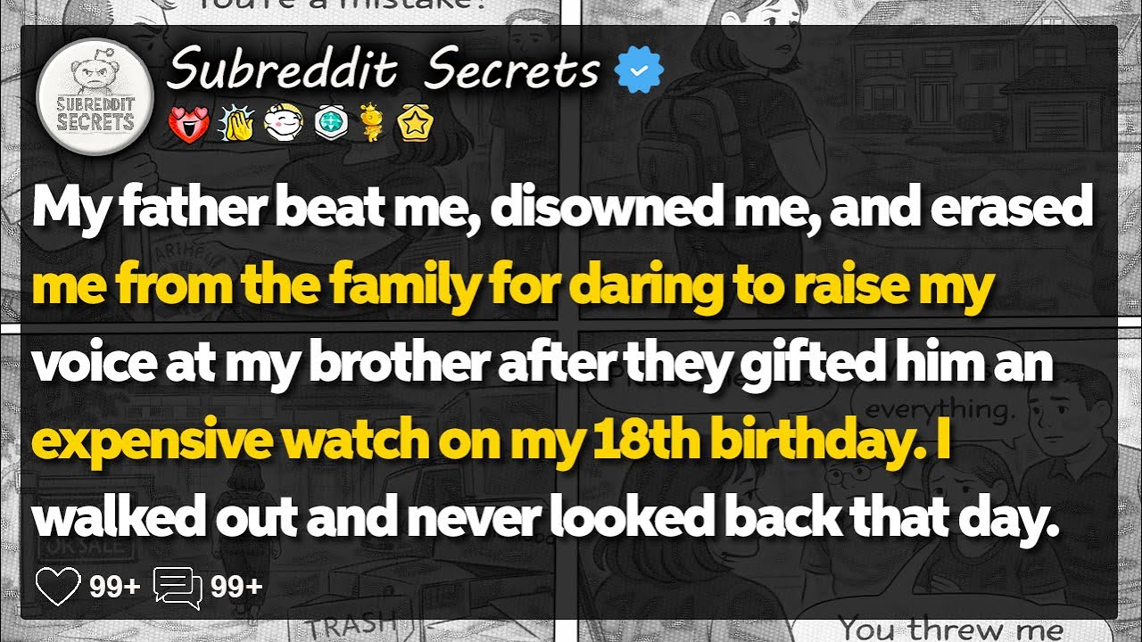 My father beat me, disowned me, and erased me from the family for… Reddit Family Stories