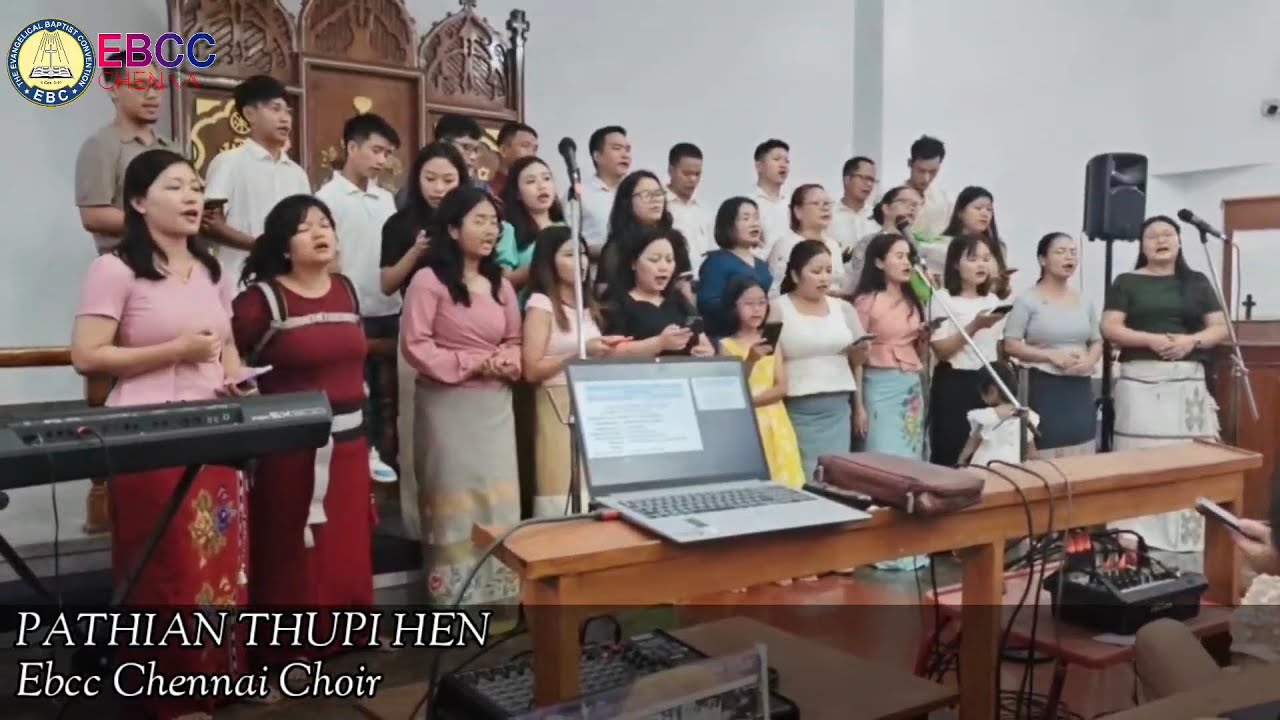 PATHIAN THUPI HEN| EBcc Chennai Choir