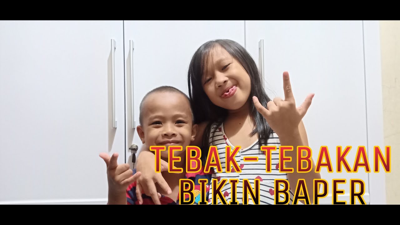 TEBAK-TEBAKAN  [ AUTO BAPER ]
