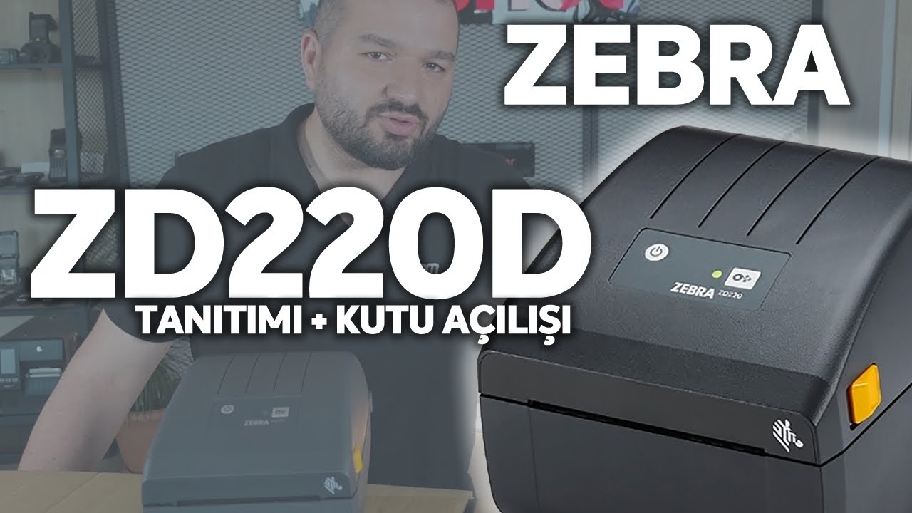 Ürün İncelemesi | Zebra ZD220D - ZD220 Direkt Termal Etiket ve Barkod Yazıcı | Özellikleri ve Fiyatı