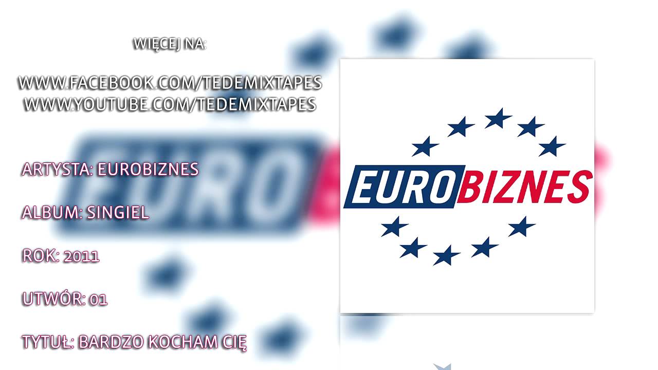 Eurobiznes - Bardzo Kocham Cię