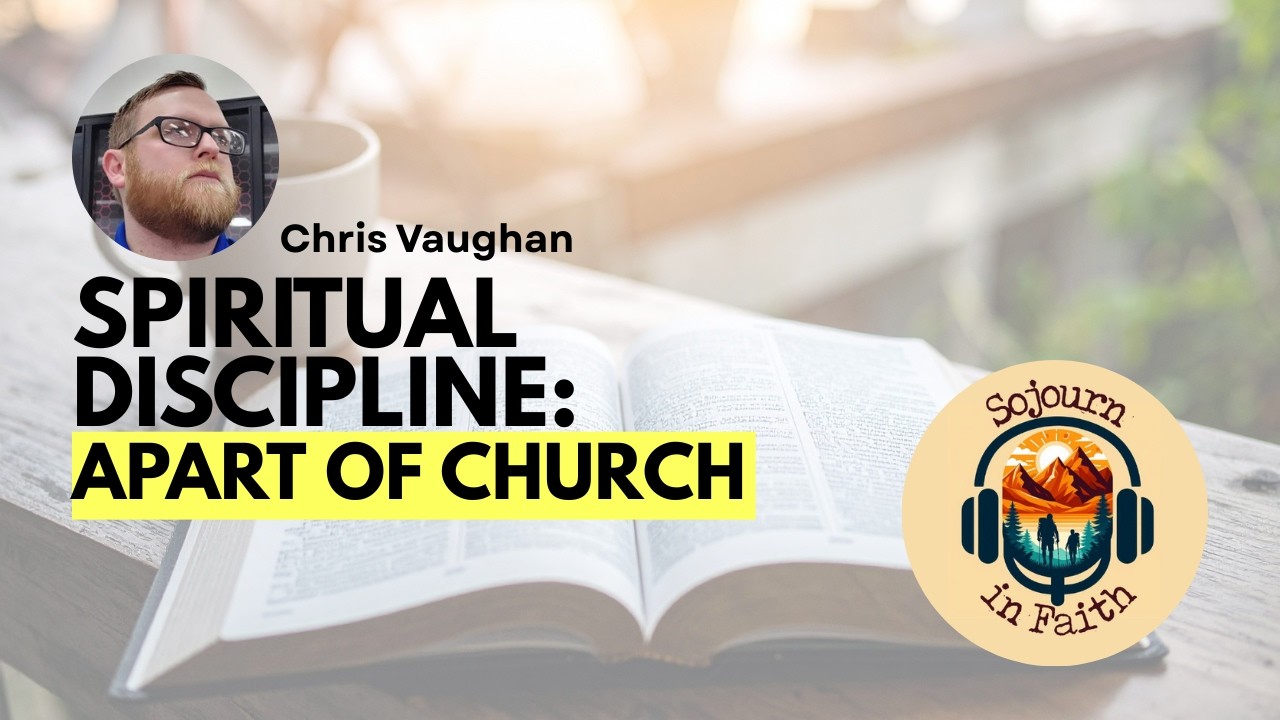 Episode 87 : Spiritual Discipline: Being apart of the Church