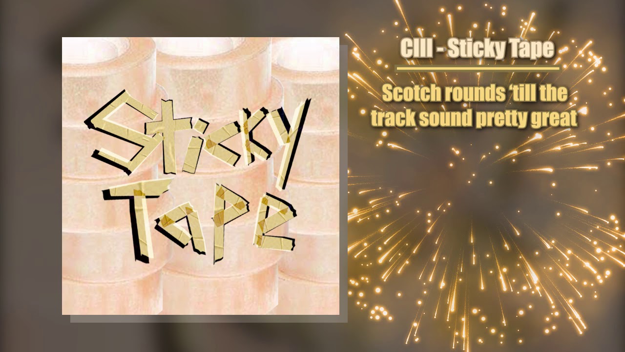 Cill - Sticky Tape (prod. BMTJ)