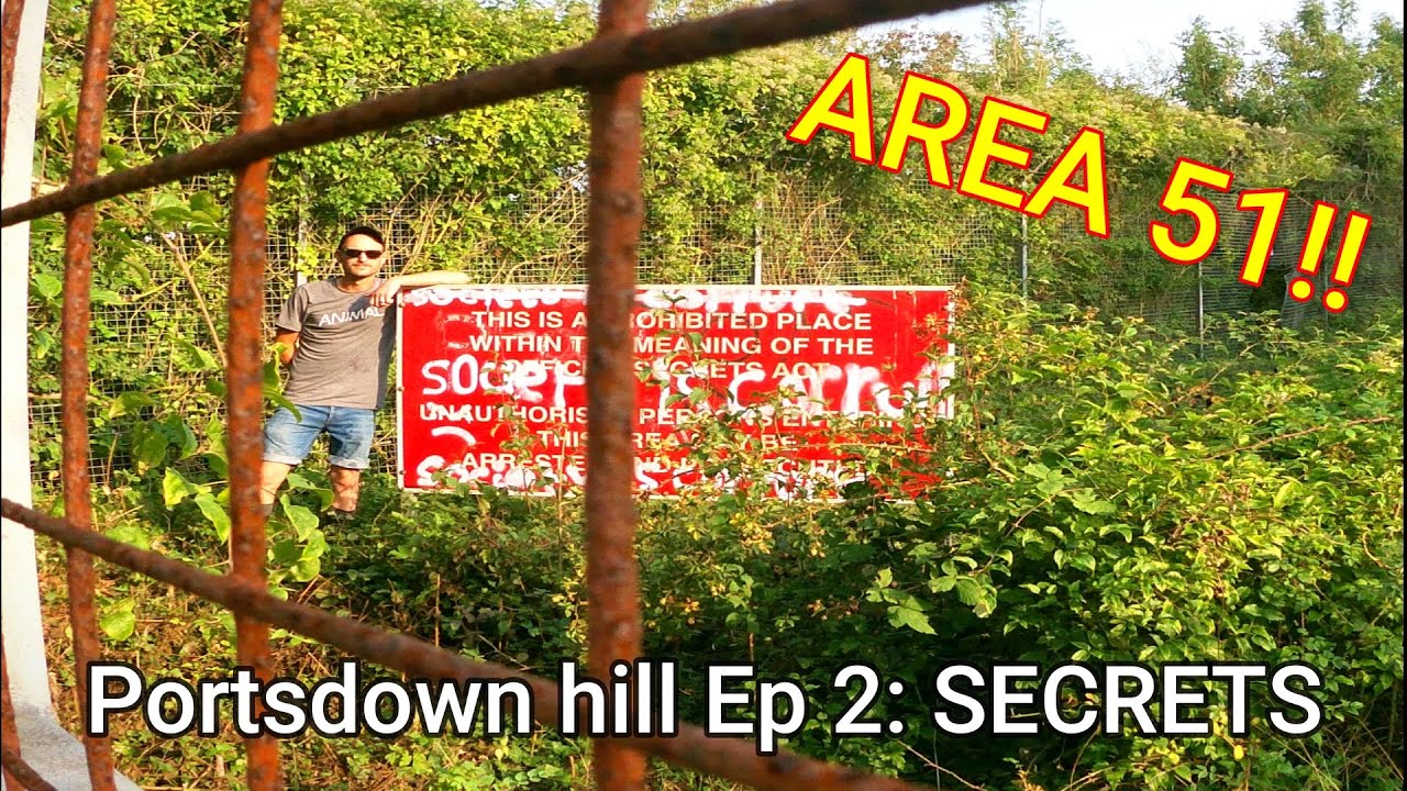 Portsdown hill Ep 2: AREA 51