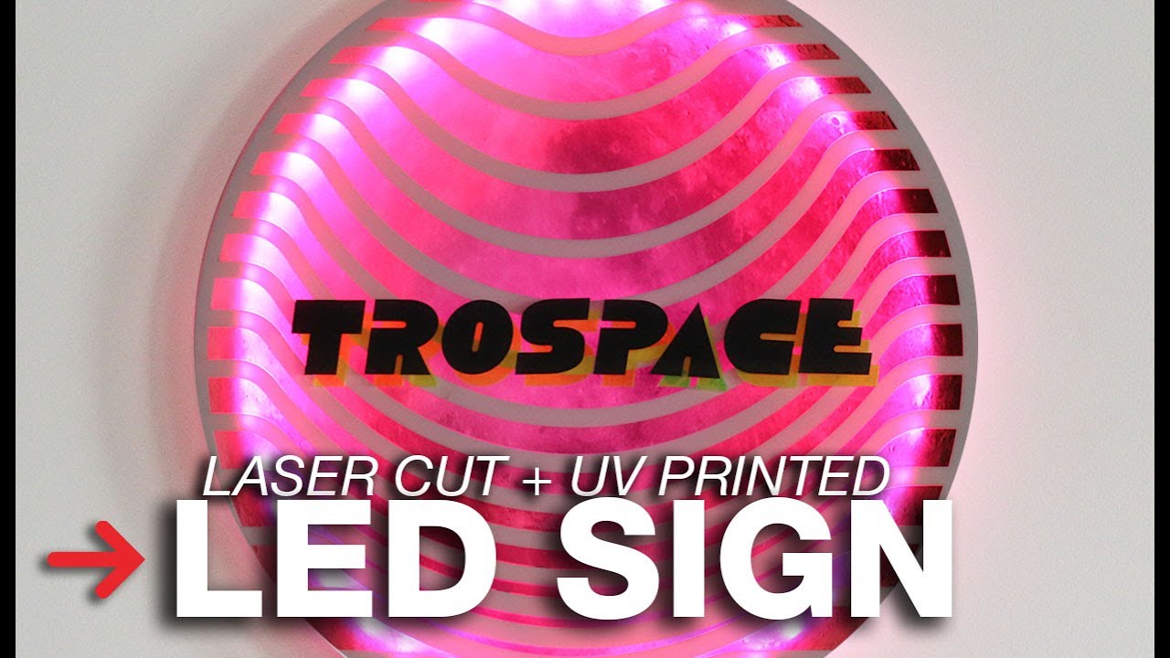 DIY LED Sign | Laser Cut Acrylic LED Sign | UV-Print LED Sign